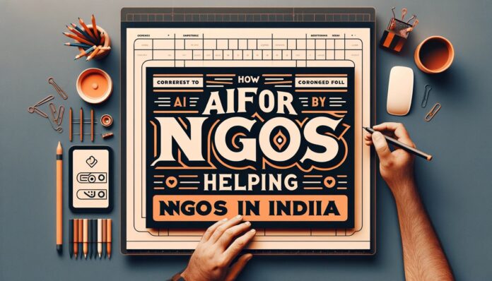 An image highlighting the impact of AIforNGOs by Tamuku in supporting NGOs across India.